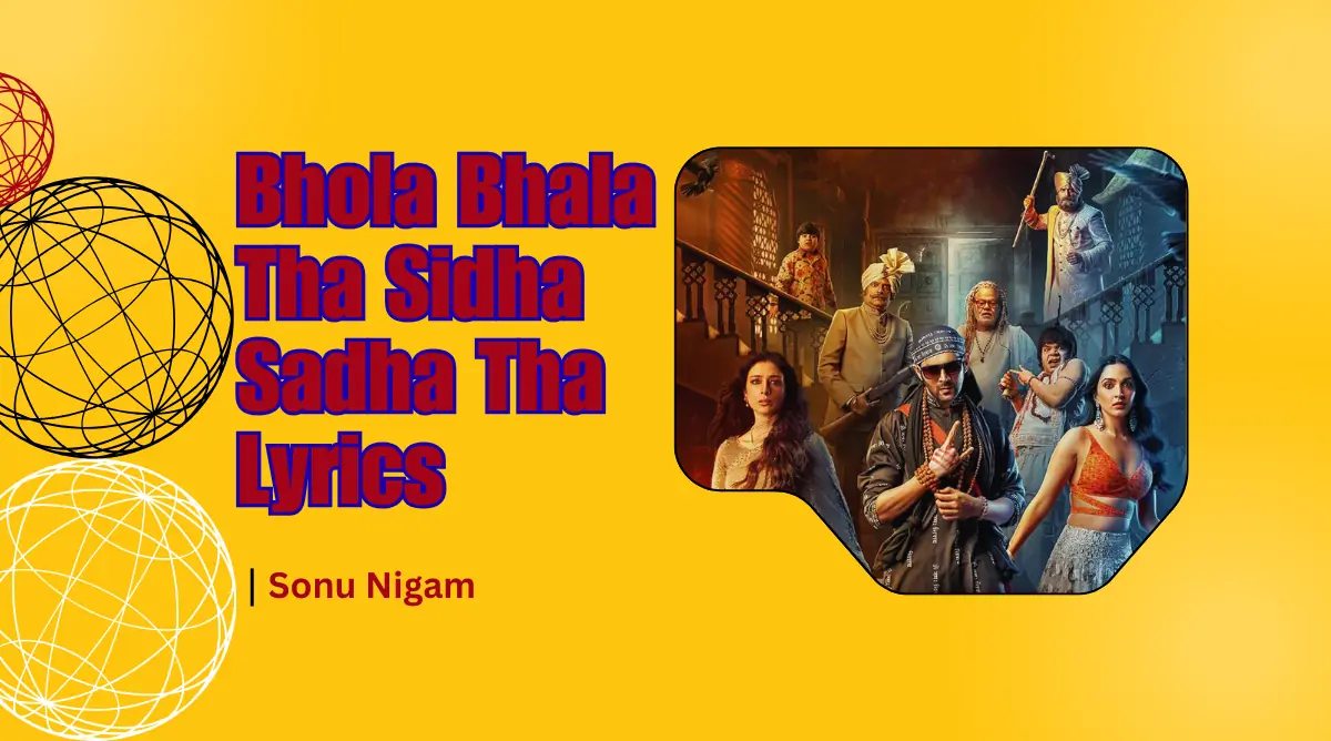 Bhola Bhala Tha Sidha Sadha Tha Lyrics image song