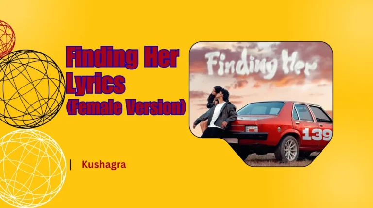 Finding Her Lyrics Female Version Image Download