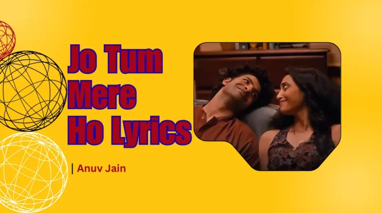 Jo Tum Mere Ho Lyrics Song Image Download