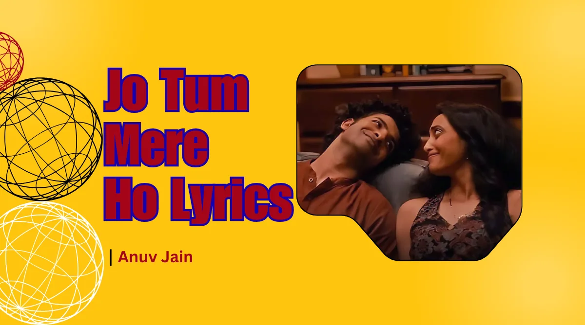 Jo Tum Mere Ho Lyrics Song Image Download