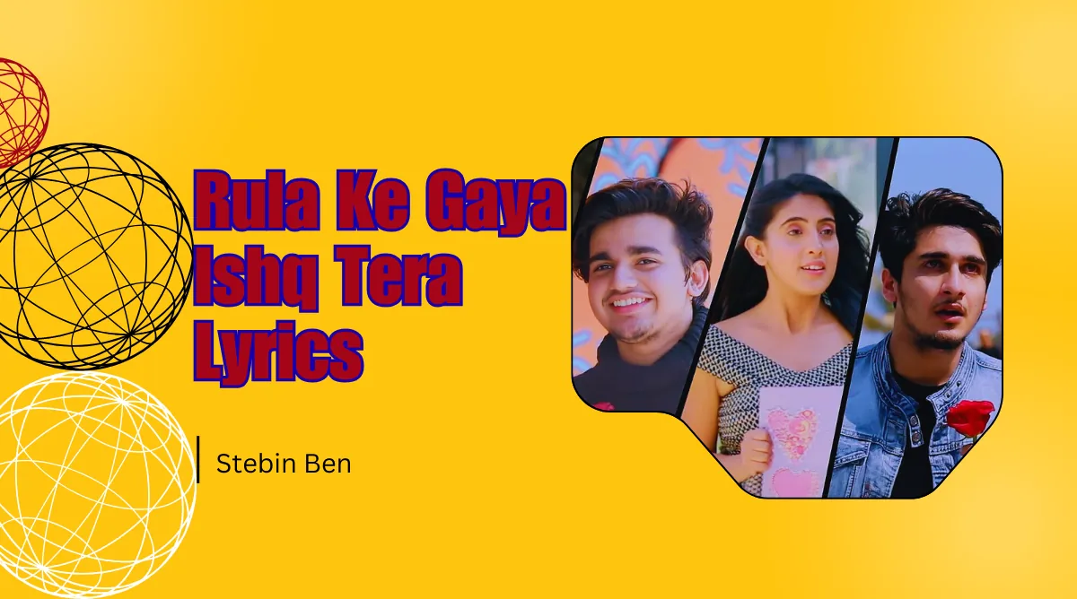 Rula Ke Gaya Ishq Tera Lyrics song image