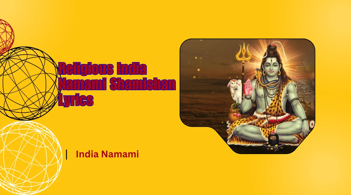 Religious India Namami Shamishan Lyrics Image Download