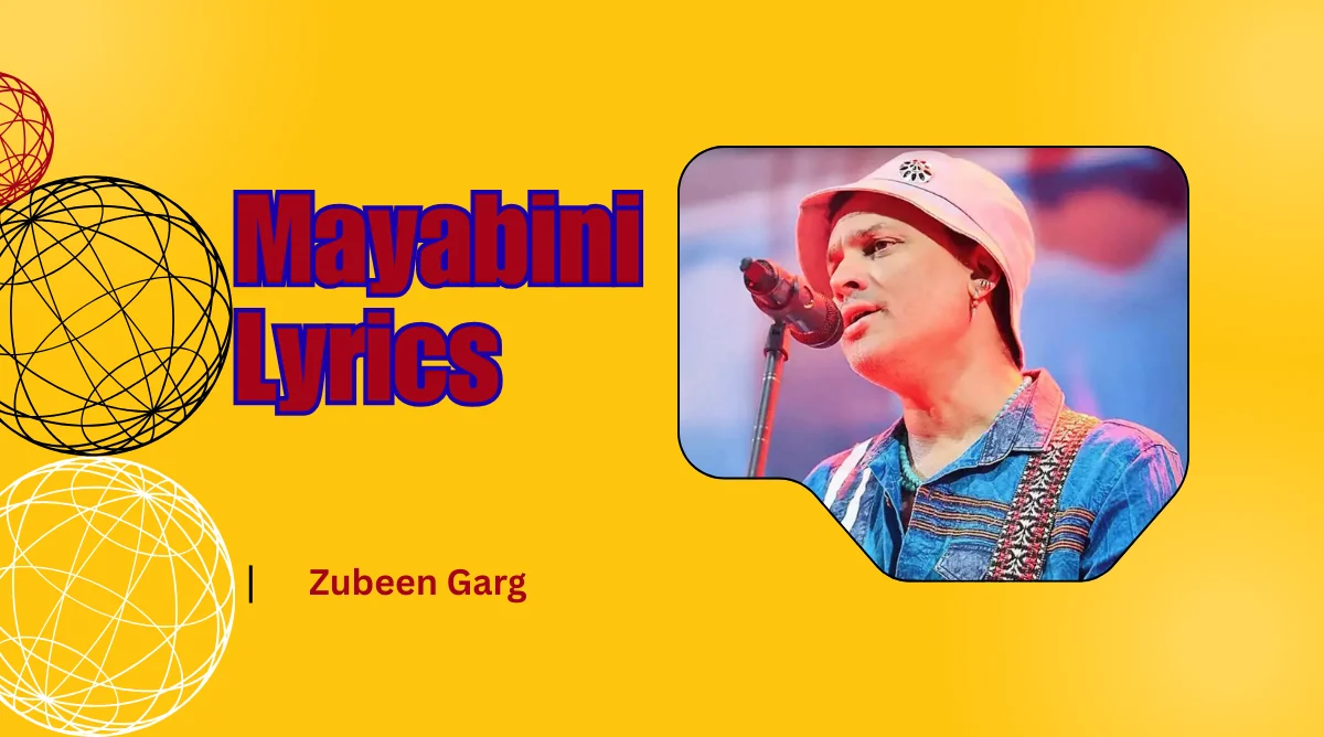 Zubeen Garg Mayabini Lyrics Image Download
