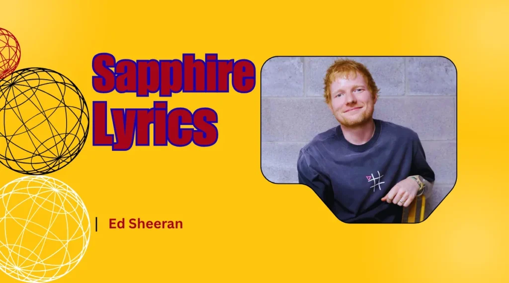 Ed Sheeran Sapphire Lyrics song in english and hindi
