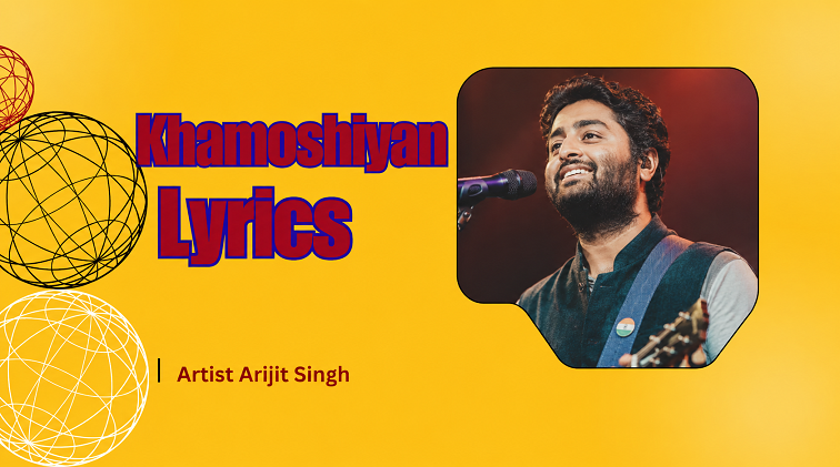Khamoshiyan Lyrics
