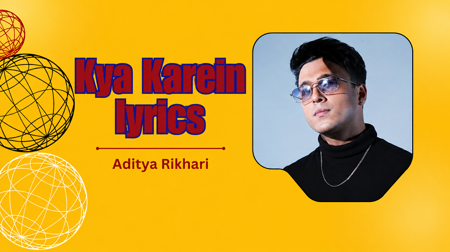Kya Karein