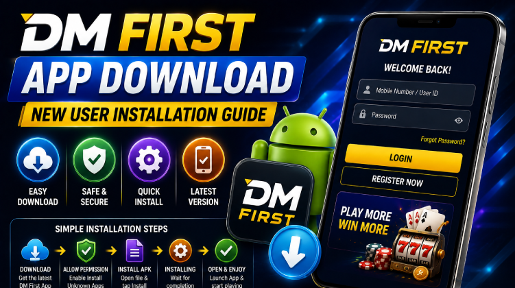 Dm First App Download – New User Installation Guide